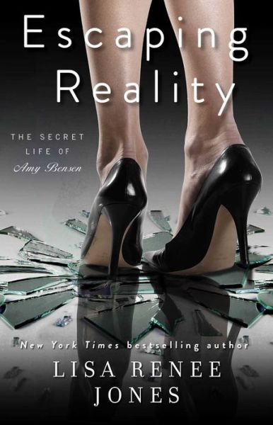 Cover for Lisa Renee Jones · Escaping Reality - The Secret Life of Amy Bensen (Paperback Book) (2015)