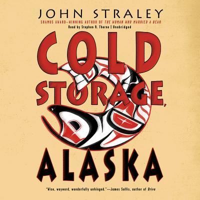 Cover for John Straley · Cold Storage, Alaska (CD) (2014)