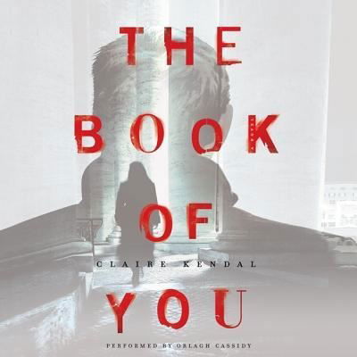 The Book of You - Claire Kendal - Musik - HARPERCOLLINS - 9781483003825 - 29. april 2014