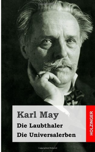 Cover for Karl May · Die Laubthaler / Die Universalerben (Paperback Book) [German edition] (2013)