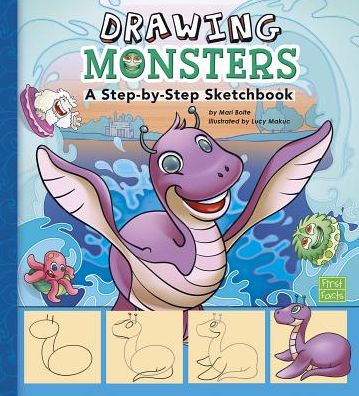 Cover for Mari Bolte · Drawing Monsters: a Step-by-step Sketchbook (My First Sketchbook) (Hardcover Book) (2014)