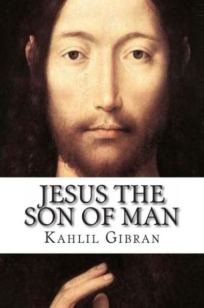Cover for Kahlil Gibran · Jesus the Son of Man (Paperback Book) (2013)