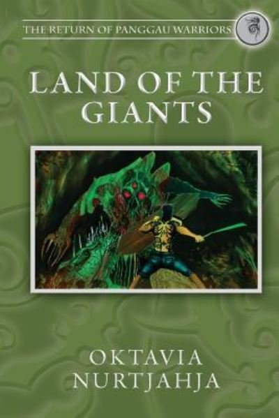 Land of the Giants - Oktavia Rosari Nurtjahja - Books - Createspace Independent Publishing Platf - 9781492939825 - March 9, 2014