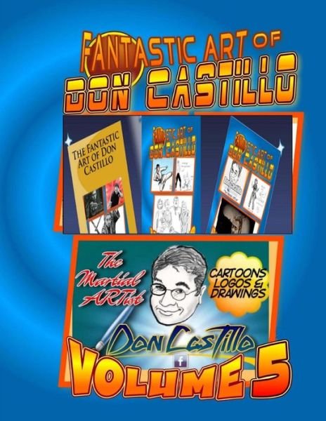 Cover for Don Castillo · The Fantastic Art of Don Castillo Vol.5: More Art From: 'the Martial Artist' Don Castillo (Paperback Bog) (2014)