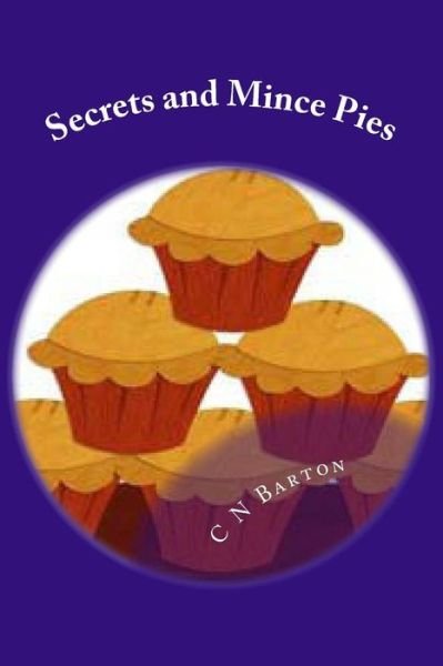 Cover for C N Barton · Secrets and Mince Pies (Paperback Book) (2014)