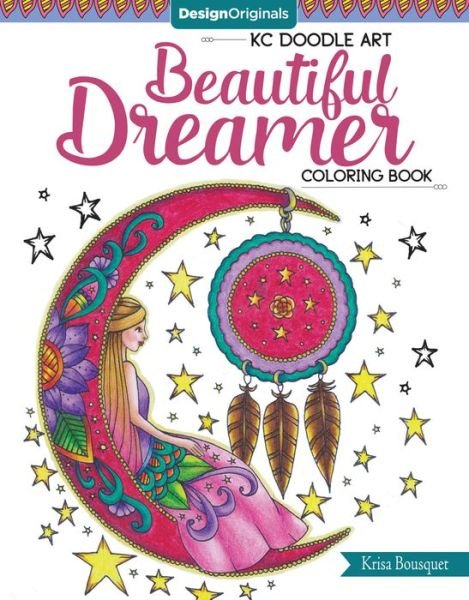 Cover for Krisa Bousquet · KC Doodle Art Beautiful Dreamer Coloring Book - KC Doodle Art (Paperback Book) (2017)