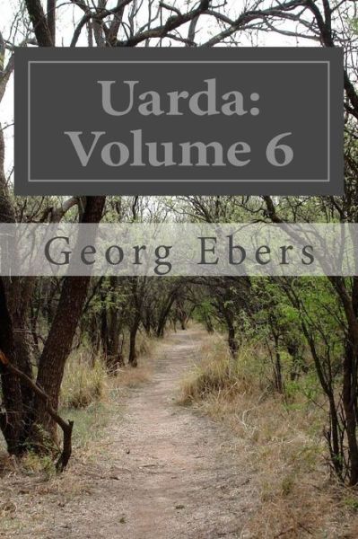 Cover for Georg Ebers · Uarda: Volume 6 (Paperback Book) (2014)