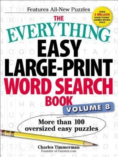 Cover for Charles Timmerman · The Everything Easy Large-Print Word Search Book, Volume 8: More Than 100 Oversized Easy Puzzles - Everything (R) Series (Pocketbok) (2017)