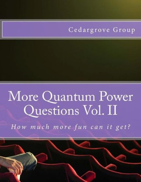 Cover for Cedargrove Mastermind Group · More Quantum Power Questions Vol. II (Paperback Book) (2015)