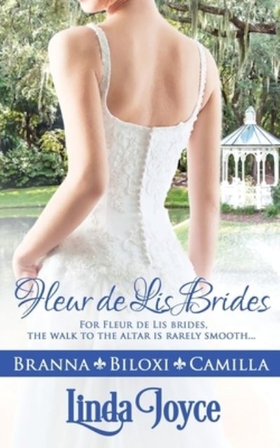 Fleur de Lis Brides - Linda Joyce - Książki - Wild Rose Press - 9781509213825 - 10 lutego 2017