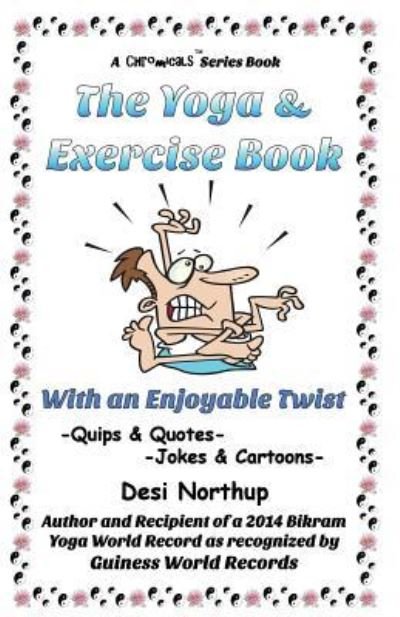 Cover for Desi Northup · The Yoga &amp; Exercise Book - With An Enjoyable Twist (Paperback Bog) (2015)