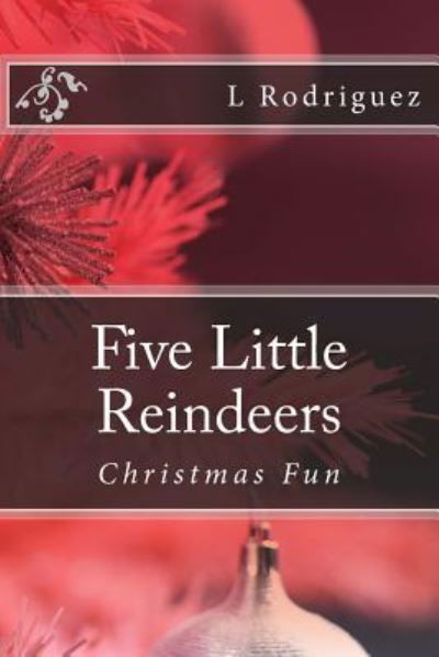 Cover for L Rodriguez · Five Little Reindeers (Paperback Bog) (2015)