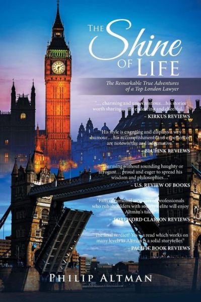 Cover for Philip Altman · The Shine of Life: the Remarkable True Adventures of a Top London Lawyer (Paperback Book) (2017)