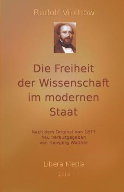 Cover for Rudolf Virchow · Die Freiheit der Wissenschaft im modernen Staat (Paperback Book) (2016)