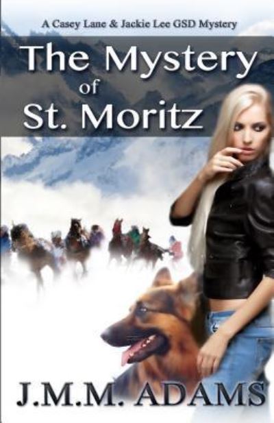 Cover for J MM Adams · The Mystery of St. Moritz (Paperback Book) (2016)