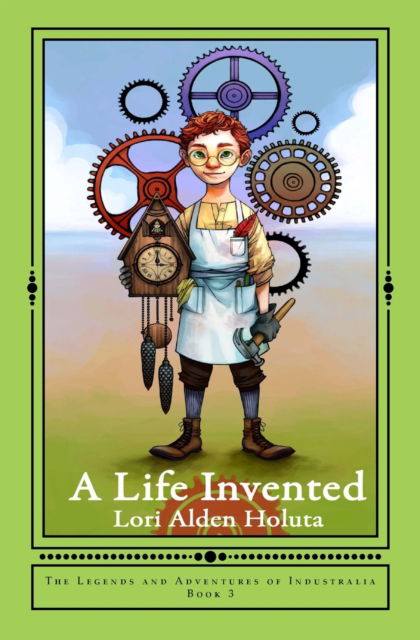 Cover for Lori Alden Holuta · A Life Invented (Paperback Book) (2016)