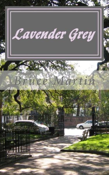 Cover for Bruce E Martin · Lavender Grey (Paperback Book) (2017)