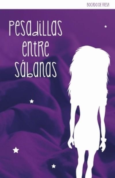 Cover for Bocado De Fresa · Pesadillas entre sabanas (Paperback Book) (2016)