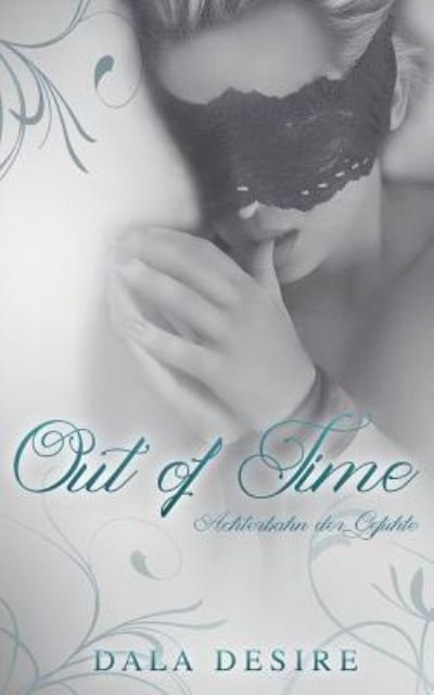 Cover for Dala Desire · Out of Time (Taschenbuch) (2016)