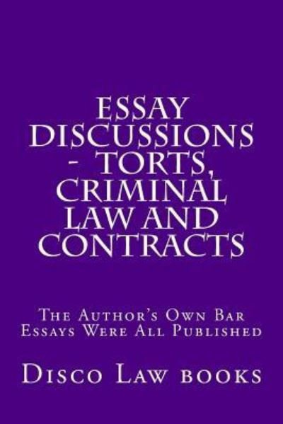 Cover for Disco Law Books · Essay Discussions - Torts, Criminal Law and Contracts (Pocketbok) (2017)