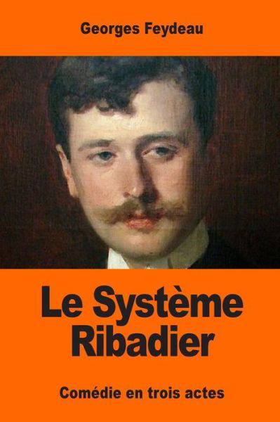 Cover for Georges Feydeau · Le Systeme Ribadier (Paperback Bog) (2017)