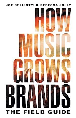 Cover for Joe Belliotti · How Music Grows Brands (Book) (2023)
