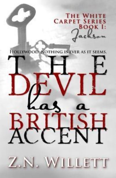 The Devil has a British Accent - Zn Willett - Livros - Createspace Independent Publishing Platf - 9781547198825 - 5 de agosto de 2017