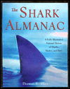 Cover for Thomas B. Allen · Shark Almanac: A Fully Illustrated Natural History of Sharks, Skates and Rays (Hardcover Book) [First edition] (1999)