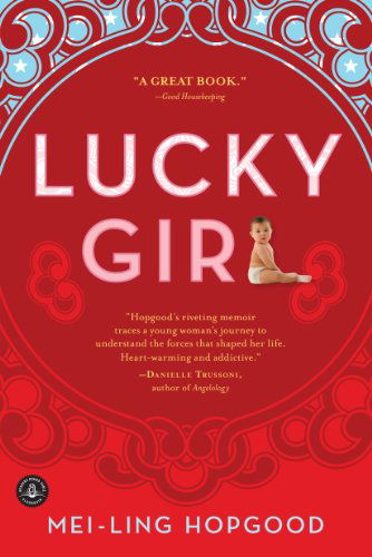 Cover for Mei-ling Hopgood · Lucky Girl (Paperback Bog) [Reprint edition] (2010)