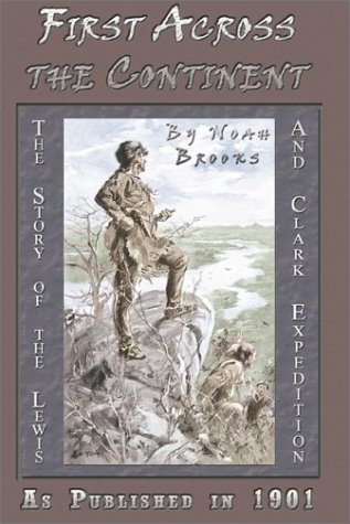 Cover for Noah Brooks · First Across the Continent (Paperback Bog) (2002)
