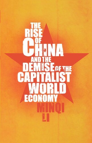 Cover for Minqi Li · The Rise of China and the Demise of the Capitalist World Economy (Paperback Book) [1st edition] (2009)