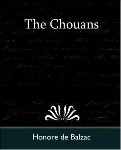 The Chouans - Honore De Balzac - Książki - Book Jungle - 9781594628825 - 20 lipca 2007