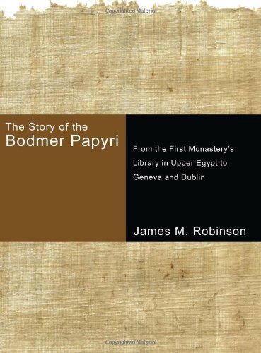 Cover for James M. Robinson · The Story of the Bodmer Papyri: from the First Monasterys Library in Upper Egypt to Geneva and Dublin (Paperback Book) (2011)