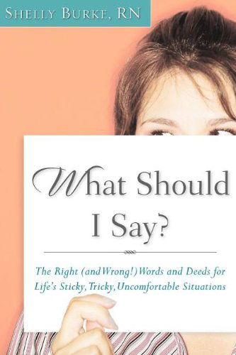 Cover for Shelly Burke · What Should I Say? (Paperback Book) (2007)