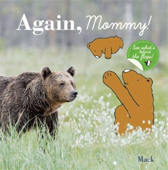 Cover for Mack · Again, Mommy! (Board book) (2014)