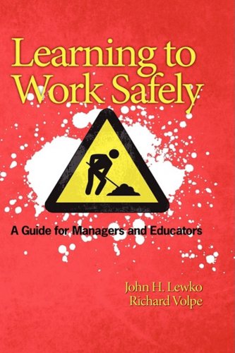 Cover for Richard Volpe · Learning to Work Safely: a Guide for Managers and Educators (Hc) (Hardcover Book) (2009)