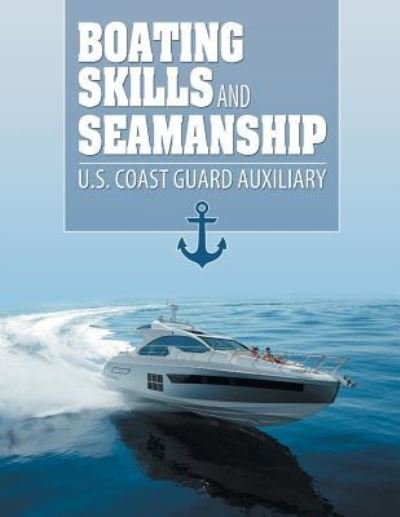 Cover for Us Coast Guard Auxiliary · Boating Skills and Seamanship (Paperback Book) (2015)