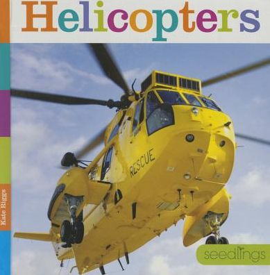 Cover for Kate Riggs · Helicopters (Hardcover Book) (2015)