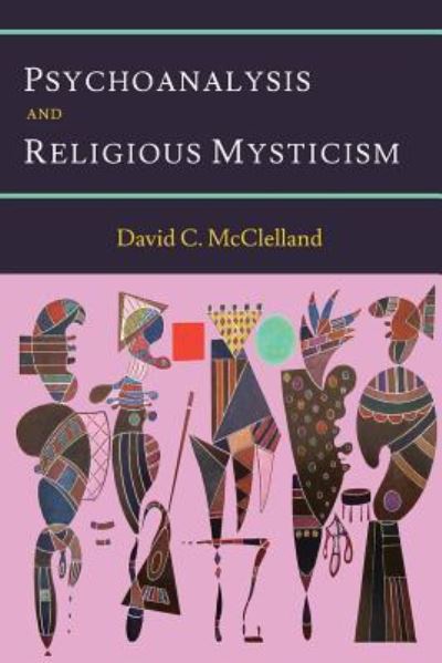 Cover for David C Mcclelland · Psychoanalysis and Religious Mysticism (Paperback Book) (2015)