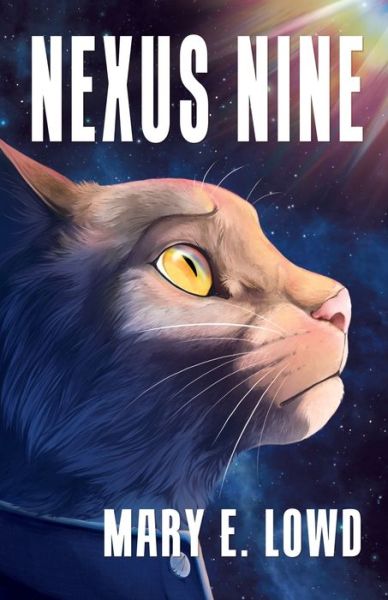 Cover for Mary E Lowd · Nexus Nine (Paperback Book) (2019)