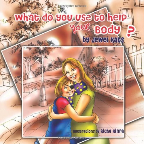Cover for Jewel Kats · What Do You Use to Help Your Body?: Maggie Explores the World of Disabilities (Growing with Love) (Pocketbok) (2021)