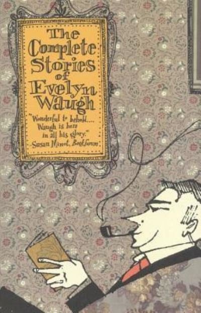 Cover for Evelyn Waugh · The Complete Stories (N/A) (2012)