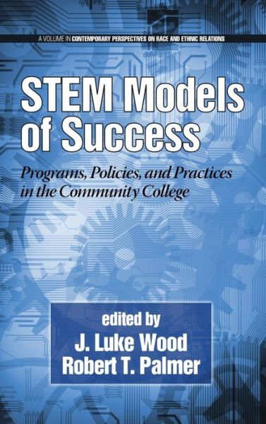 Cover for J Luke Wood · Stem Models of Success: Programs, Policies, and Practices in the Community College (Hc) (Hardcover Book) (2014)