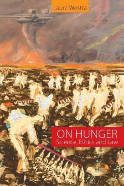 Cover for Laura Westra · On Hunger : Science, Ethics and Law (Taschenbuch) (2017)