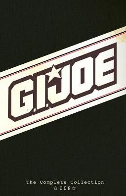 Cover for Larry Hama · G.I. Joe The Complete Collection Volume 8 (Gebundenes Buch) (2016)