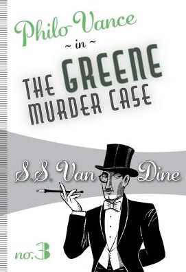 Cover for S.S. Van Dine · The Greene Murder Case (Paperback Book) (2019)