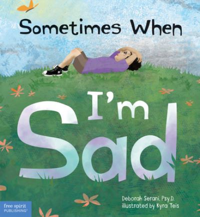 Cover for Deborah Serani · Sometimes When I'm Sad (Hardcover Book) (2020)