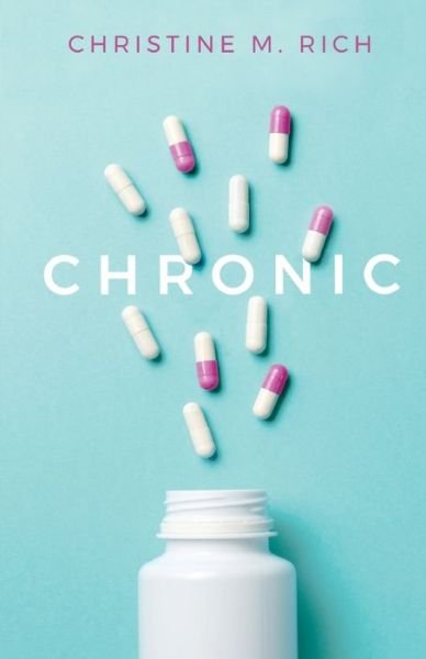 Cover for Christine M. Rich · Chronic (Bok) (2021)