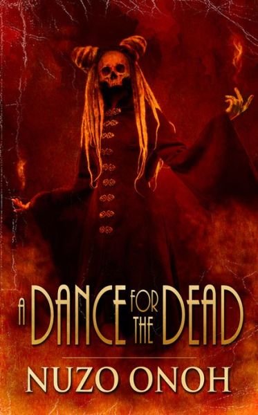 Cover for Nuzo Onoh · A Dance For the Dead (Paperback Bog) (2022)