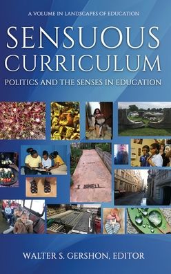 Cover for Walter S. Gershon · Sensuous Curriculum (Hardcover Book) (2019)